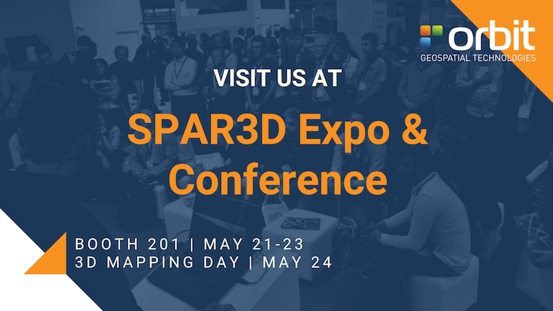 Orbit GT Orbit GT to exhibit and present at SPAR3D, Anaheim, CA